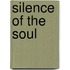 Silence Of The Soul
