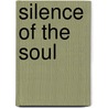 Silence Of The Soul door Dr.D. Robert Kennedy