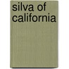 Silva Of California by Willis Linn Jepson