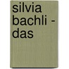 Silvia Bachli - Das by Bundesamt Fur Kultur