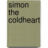 Simon The Coldheart door Georgette Heyer