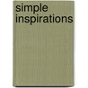 Simple Inspirations by Kolar L. Evans