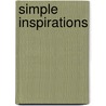 Simple Inspirations door Kolar L. Evans