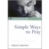 Simple Ways To Pray