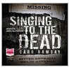 Singing To The Dead by Caro Ramsay
