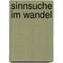 Sinnsuche im Wandel