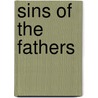 Sins Of The Fathers by Susan Howatch