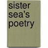 Sister Sea's Poetry door Sister Sea