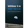 Sitting on the Moon door Rev. Edmundo Arvizu