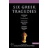 Six Greek Tragedies