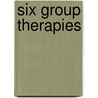 Six Group Therapies by S. Long