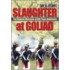 Slaughter At Goliad