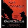Slaughterhouse Five by Kurt Vonnegut