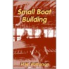 Small Boat Building door Harold Wallace Patterson