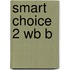 Smart Choice 2 Wb B