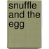 Snuffle And The Egg
