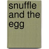 Snuffle And The Egg by Jonathan Lambert