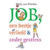Job, een beetje verliefd & ander gestress door M. van Otterloo