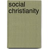 Social Christianity door Hugh Price Hughes