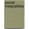Social Inequalities door The Office for National Statistics