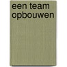 Een team opbouwen door J. Hell