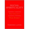 Social Spirituality door Werner Lange