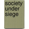 Society Under Siege door Zygmunt Bauman