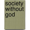 Society Without God door Phil Zuckerman