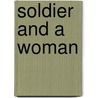 Soldier And A Woman door Gerald J. DeGroot