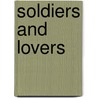 Soldiers And Lovers by Leslie Thomas