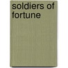 Soldiers Of Fortune by James Charles Mulvenon