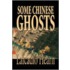 Some Chinese Ghosts