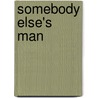 Somebody Else's Man door Gwynne Forster