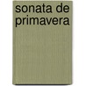 Sonata de Primavera by Ramon Del Valle-Inclan