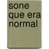 Sone Que Era Normal