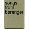 Songs From Beranger door Pierre Jean De Béranger