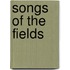 Songs Of The Fields