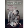 Songs Without Words by Ann Packer