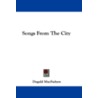 Songs from the City door Dugald Macfaydyen