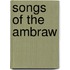 Songs of the Ambraw