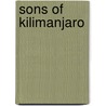 Sons Of Kilimanjaro door Macon Dunnagan