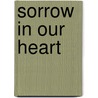 Sorrow In Our Heart by Allan W. Eckert