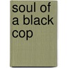 Soul of a Black Cop door Brian Willingham