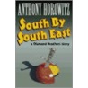 South By South East door Anthony Horowitz