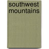 Southwest Mountains door Miriam T. Timpledon