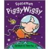 Spaceman Piggywiggy door Diane Fox