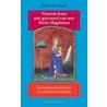 Waarom Jezus niet getrouwd was met Maria Magdalena by J. van Schaik