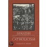Spanish Catholicism door Stanley G. Payne
