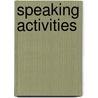 Speaking Activities door Peter Maggs
