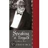 Speaking In Tongues by Reverend Herbert G. Bell Jr.